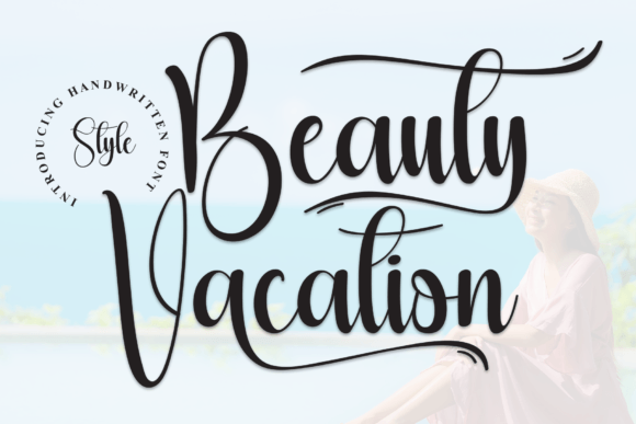 Beauty Vacation: A Handwritten Font That Breathes Grace Into Editorial Design