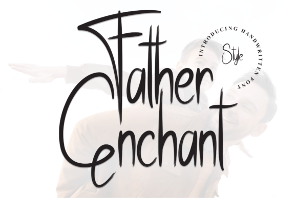 Father Enchant: A Friendly Handwritten Font for Scroll-Stopping Campaigns