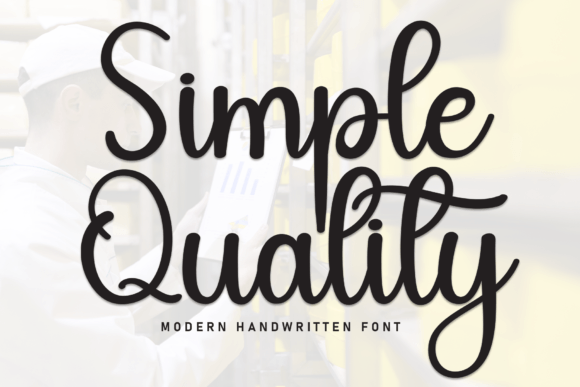 Simple Quality: A Handwritten Font That Feels Like a Warm Invitation